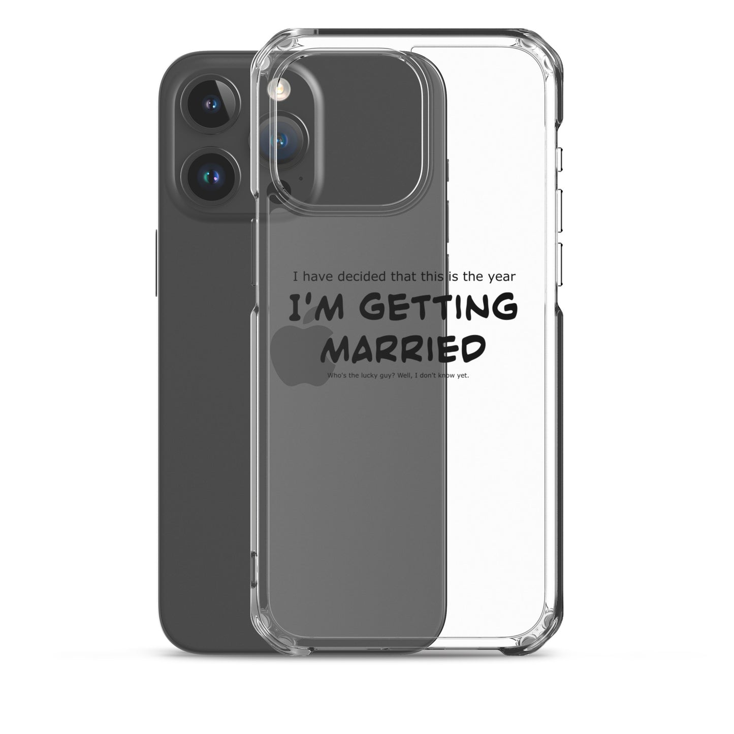 I'm getting married, Clear Case for iPhone®
