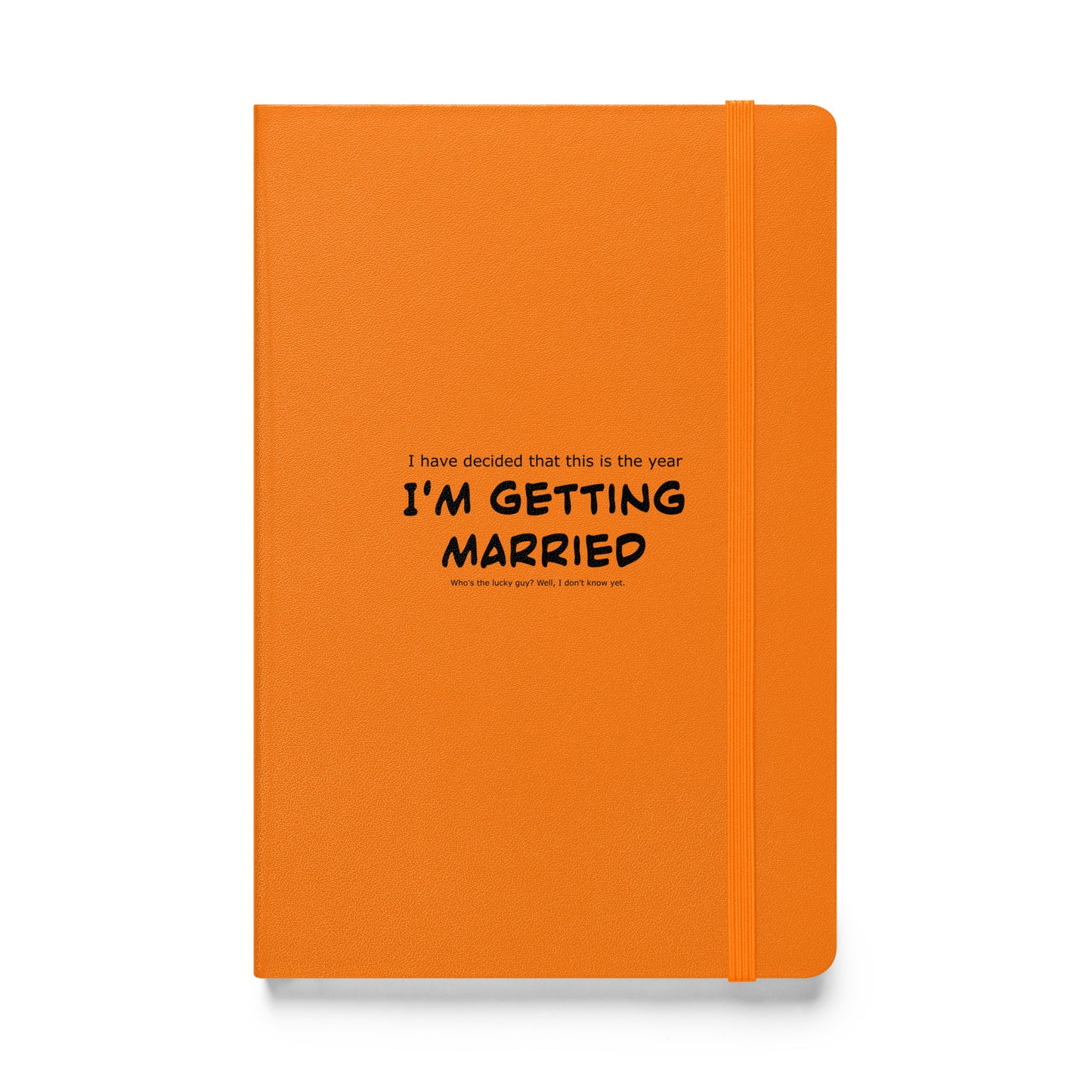 I'm getting married, Hardcover bound notebook