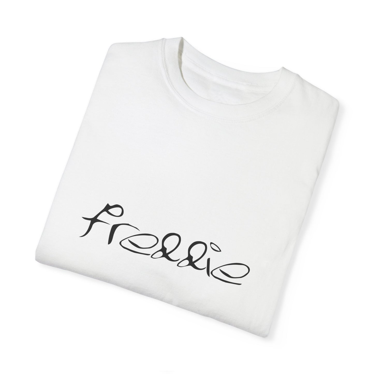 Freddie, Man, Boy, Name, Unisex Garment-Dyed T-shirt