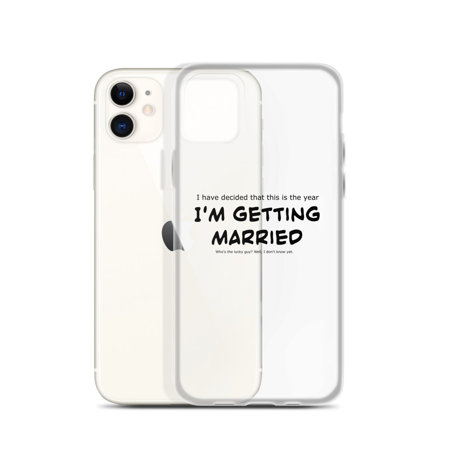 I'm getting married, Clear Case for iPhone®