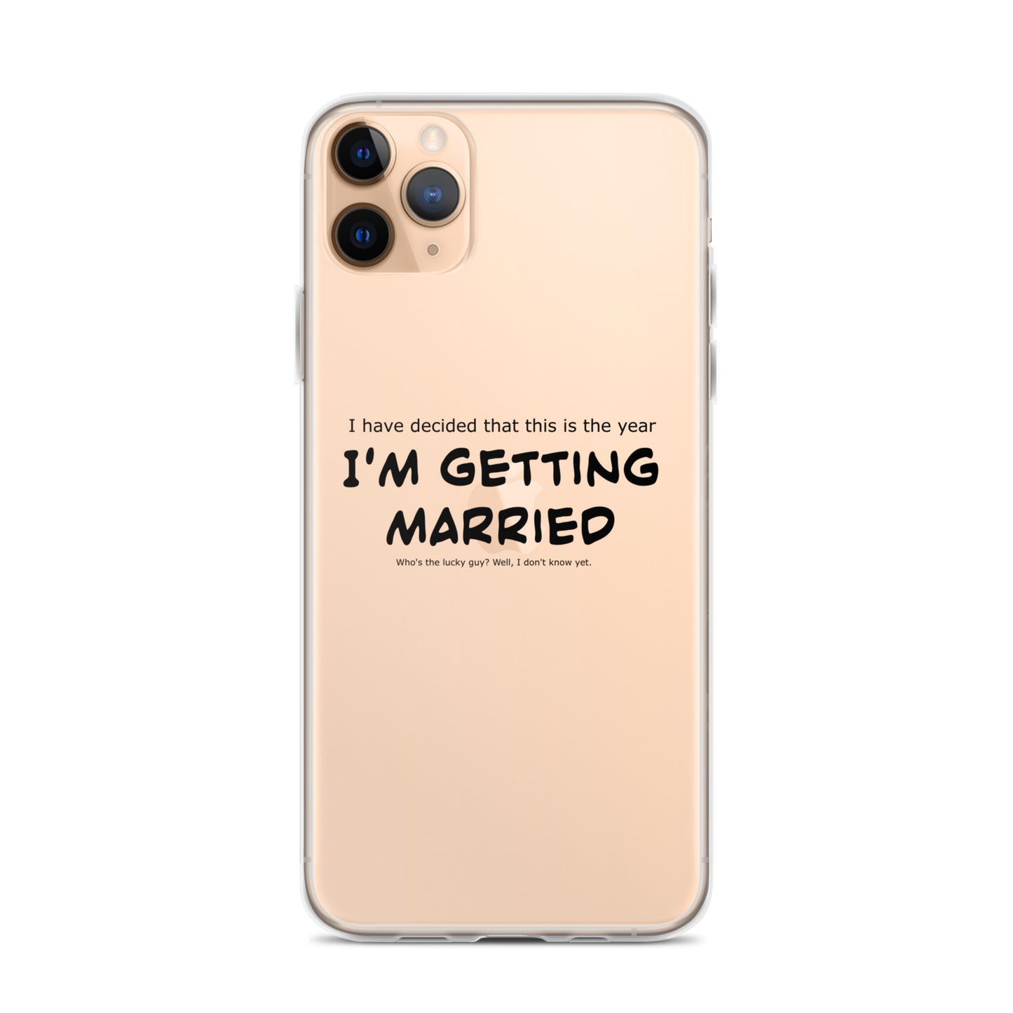 I'm getting married, Clear Case for iPhone®