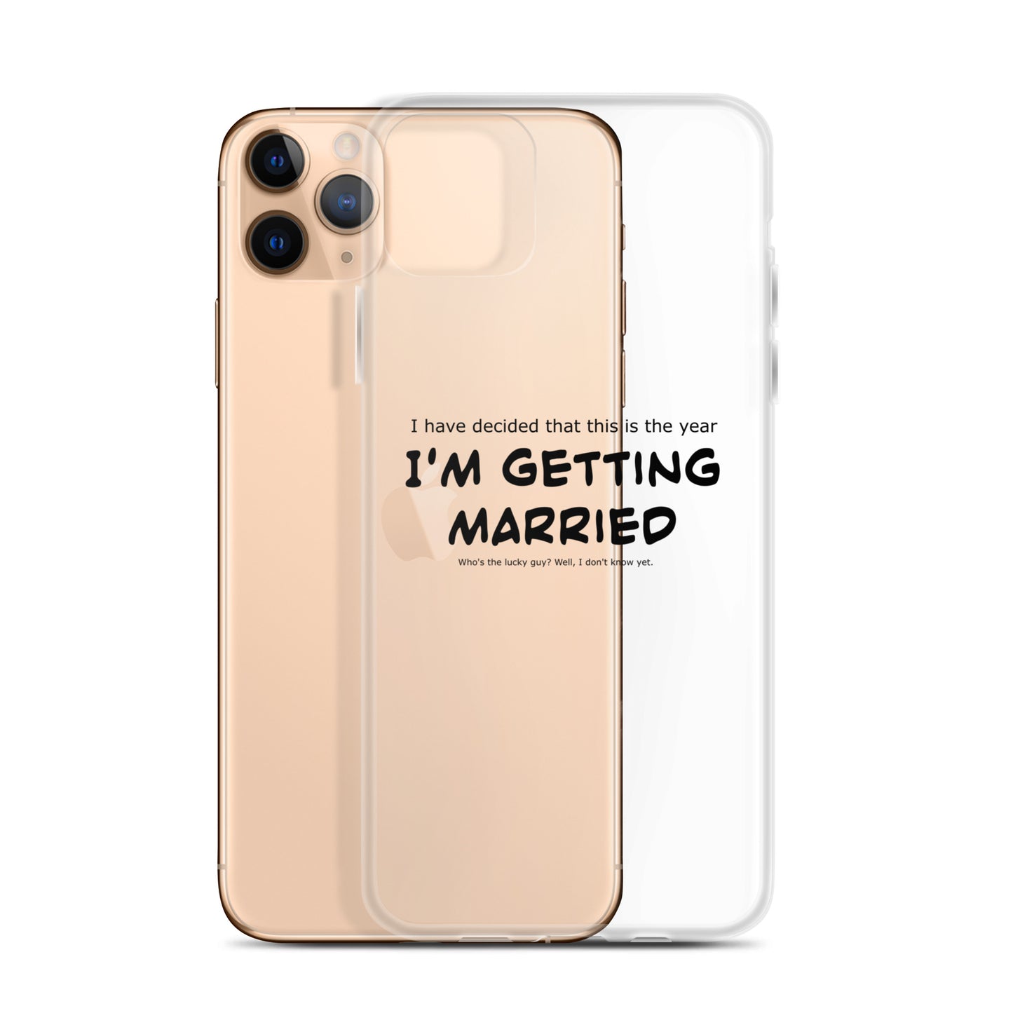 I'm getting married, Clear Case for iPhone®