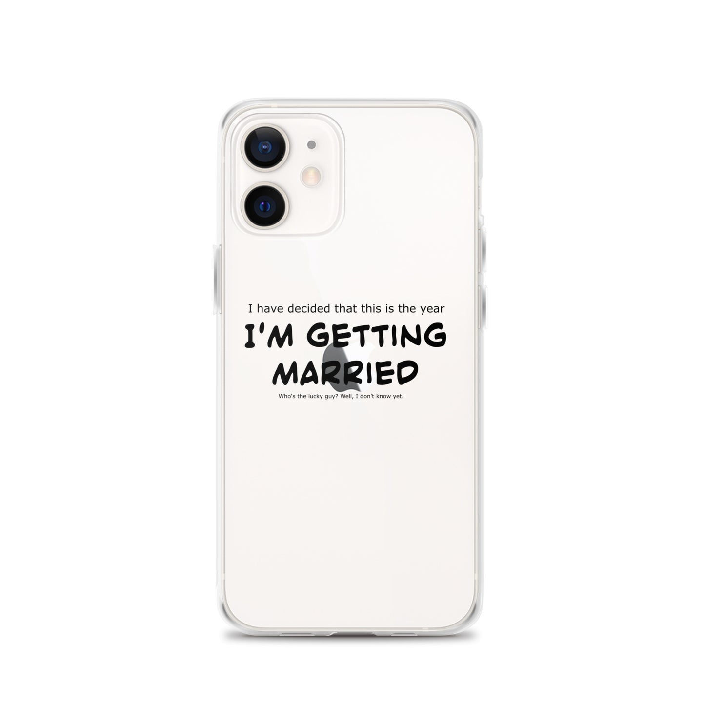 I'm getting married, Clear Case for iPhone®