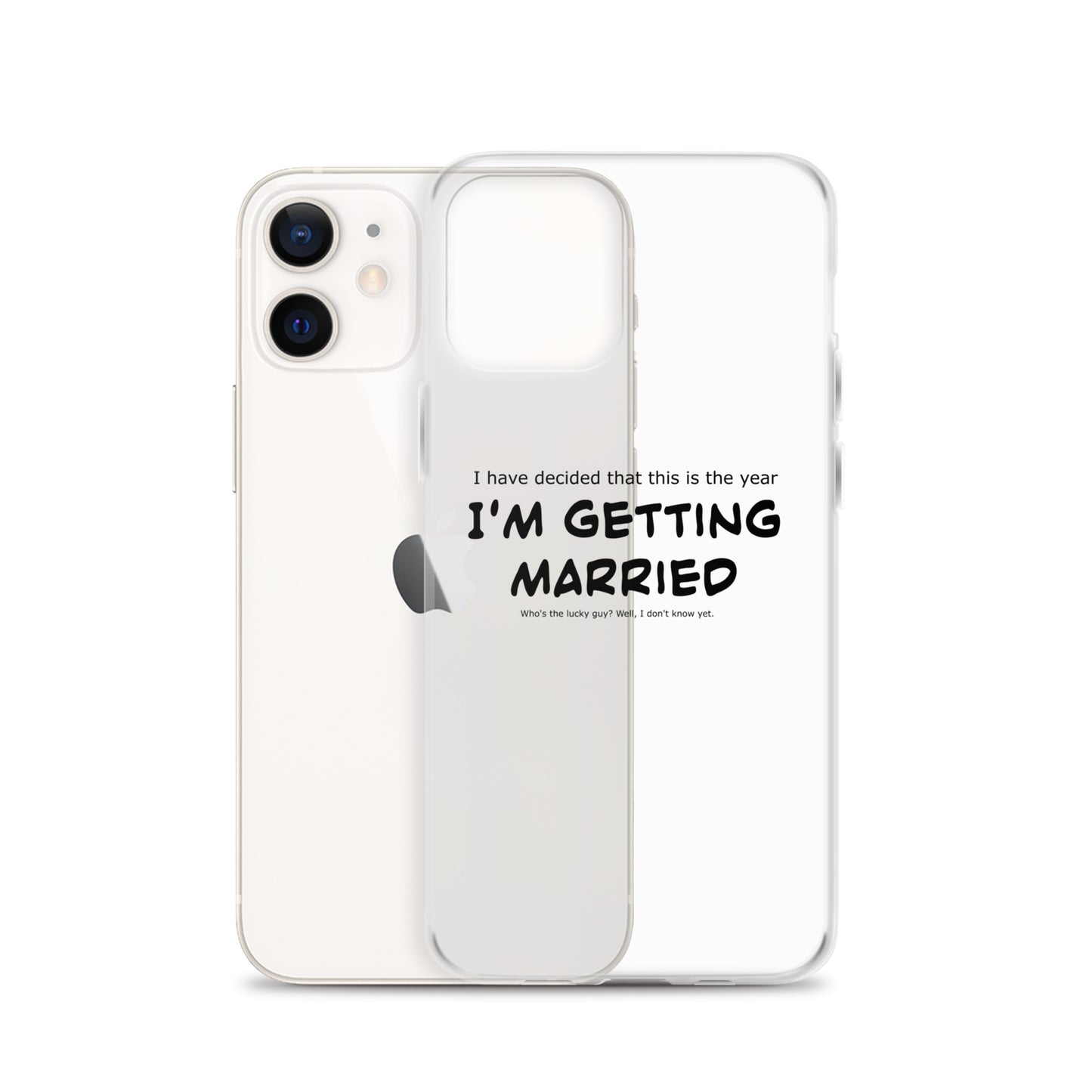 I'm getting married, Clear Case for iPhone®