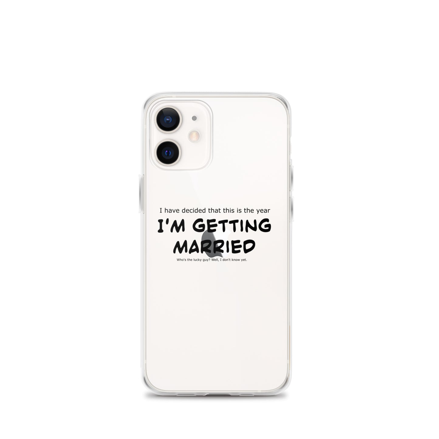 I'm getting married, Clear Case for iPhone®