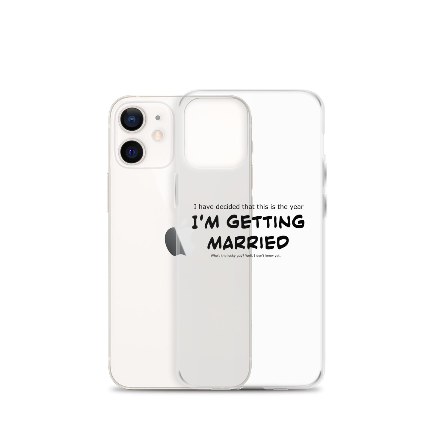 I'm getting married, Clear Case for iPhone®