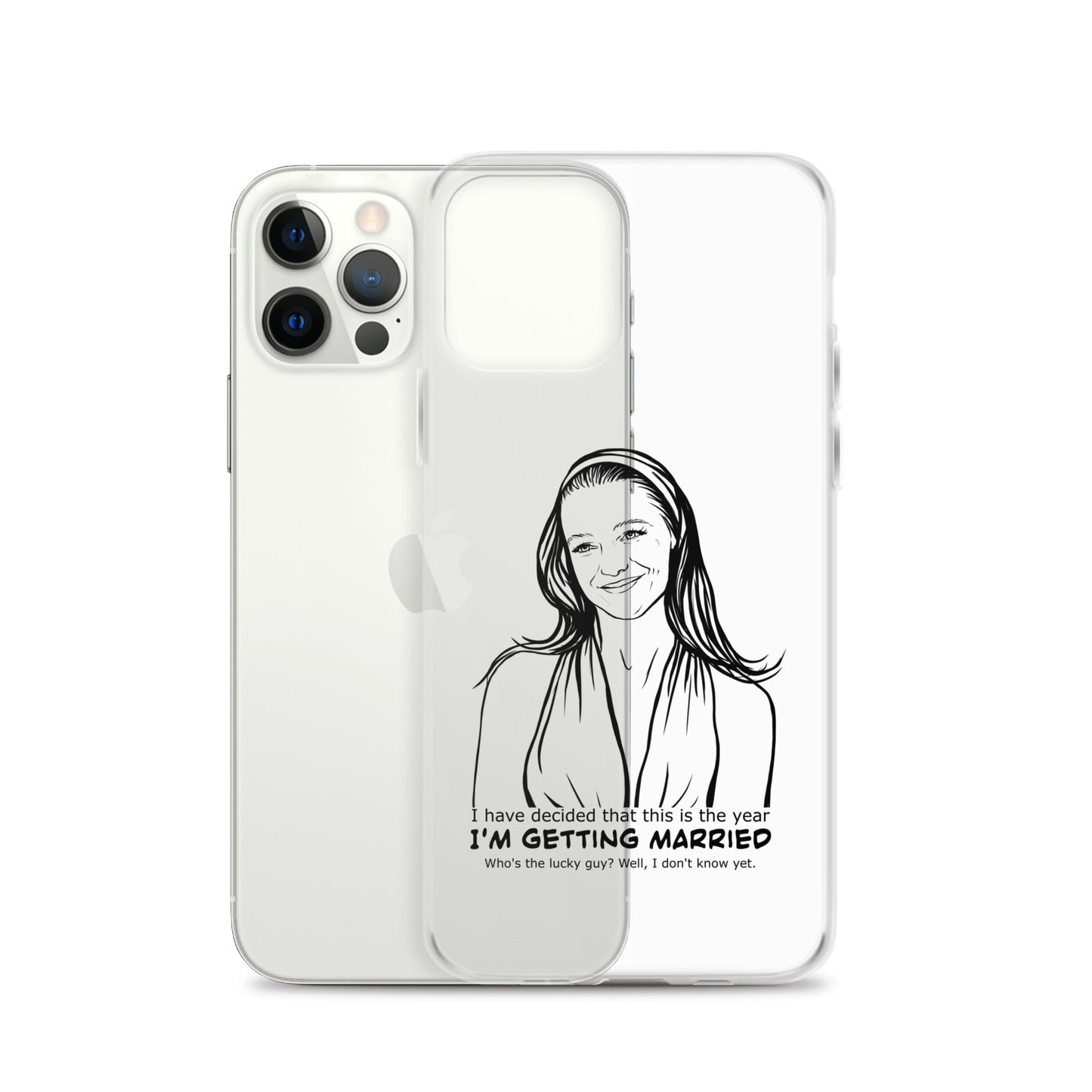 I have decided that this is the year I'm getting married, Charlotte, Clear Case for iPhone®