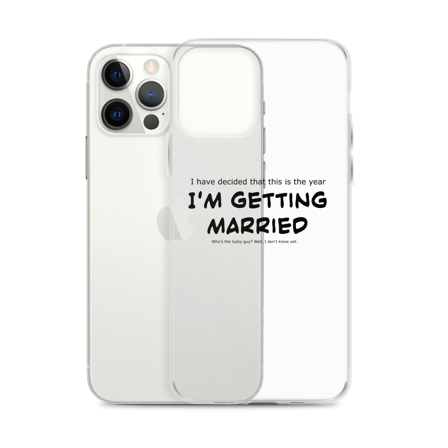 I'm getting married, Clear Case for iPhone®