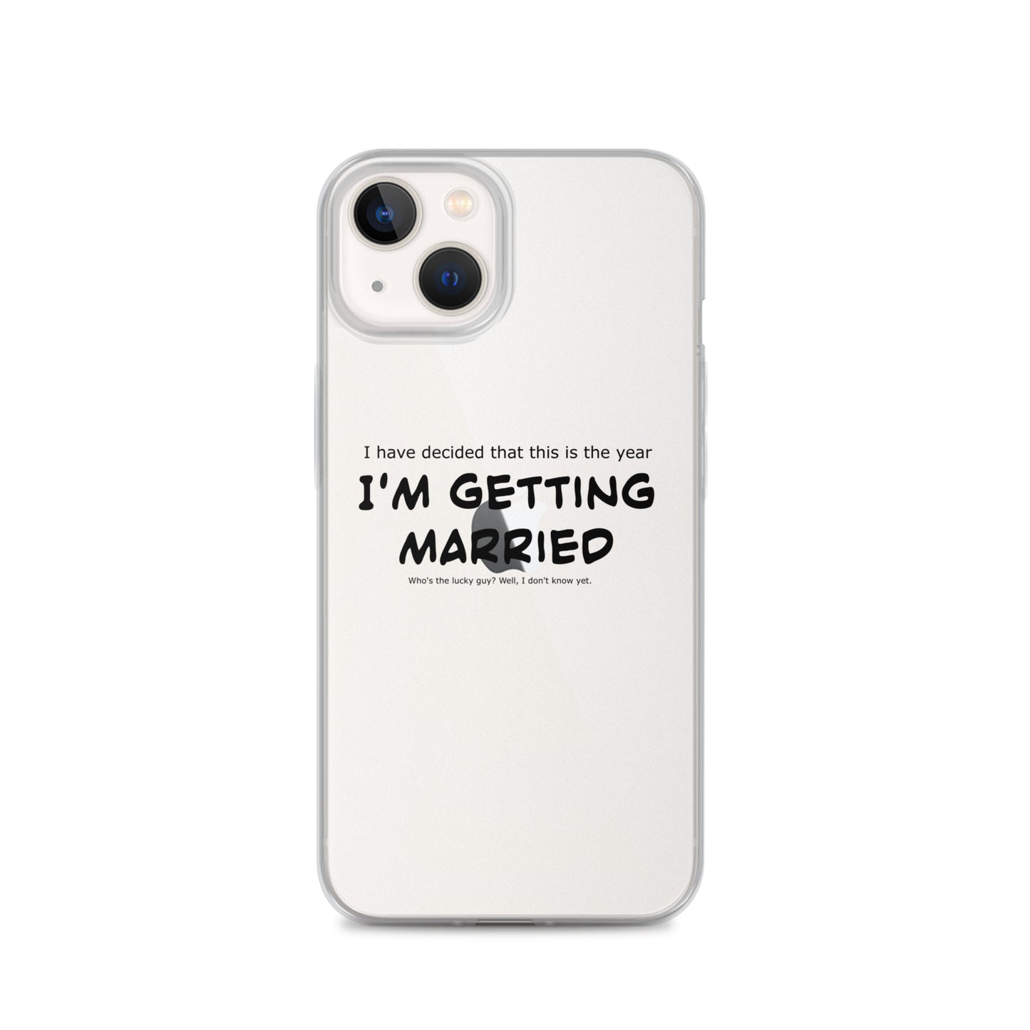 I'm getting married, Clear Case for iPhone®