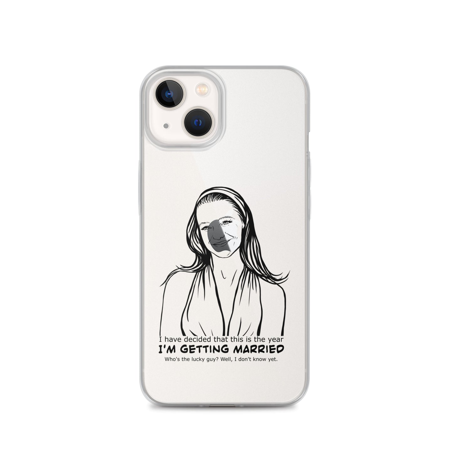 I have decided that this is the year I'm getting married, Charlotte, Clear Case for iPhone®