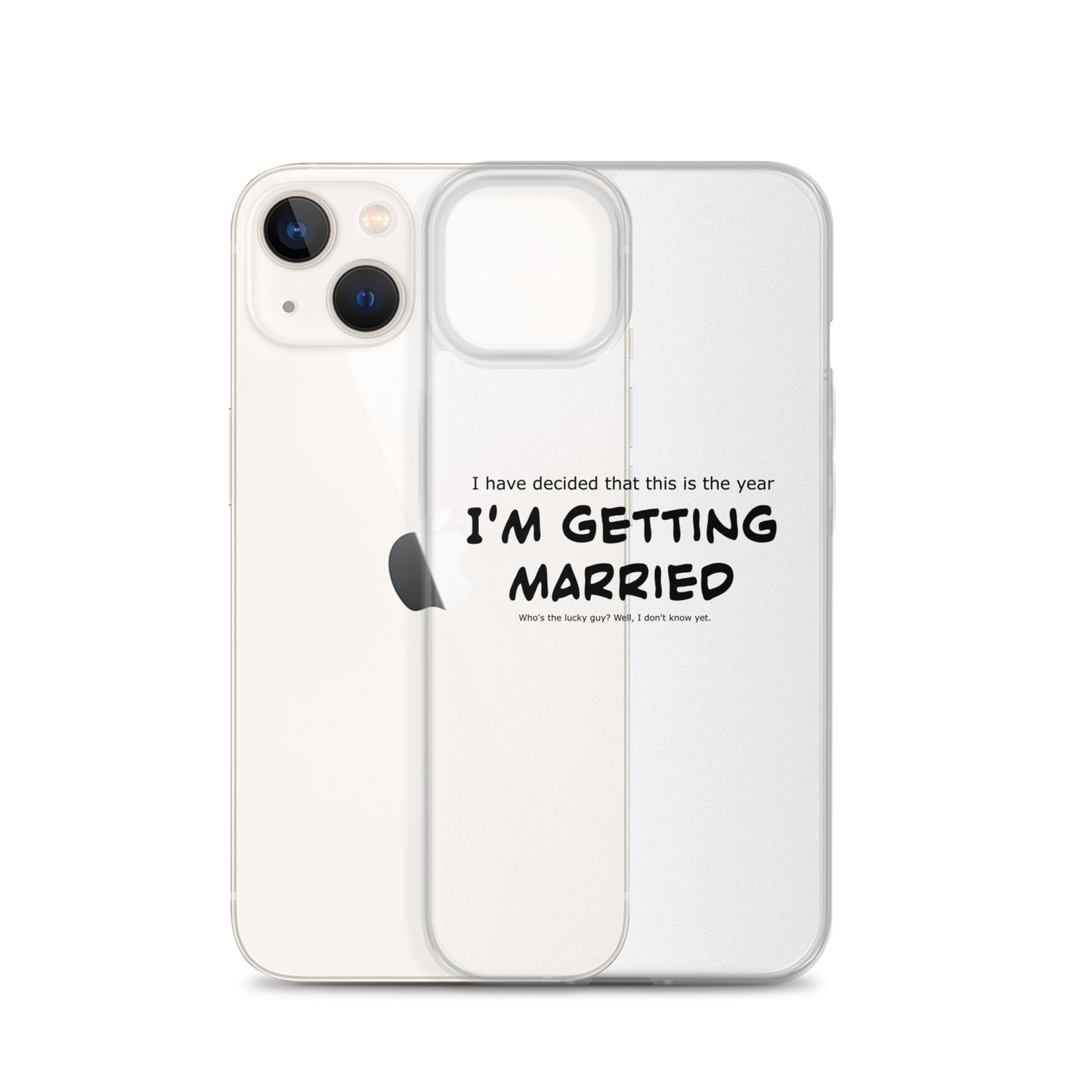 I'm getting married, Clear Case for iPhone®