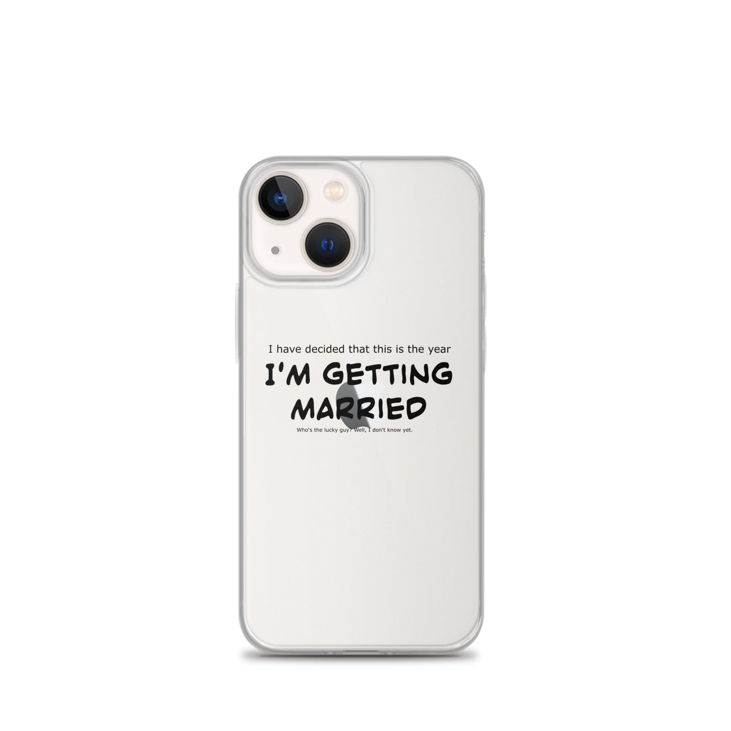 I'm getting married, Clear Case for iPhone®