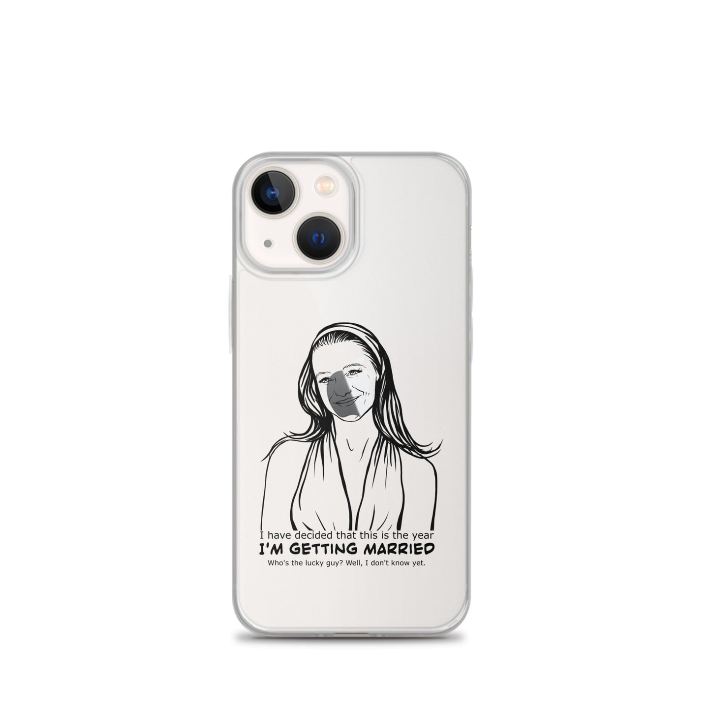 I have decided that this is the year I'm getting married, Charlotte, Clear Case for iPhone®