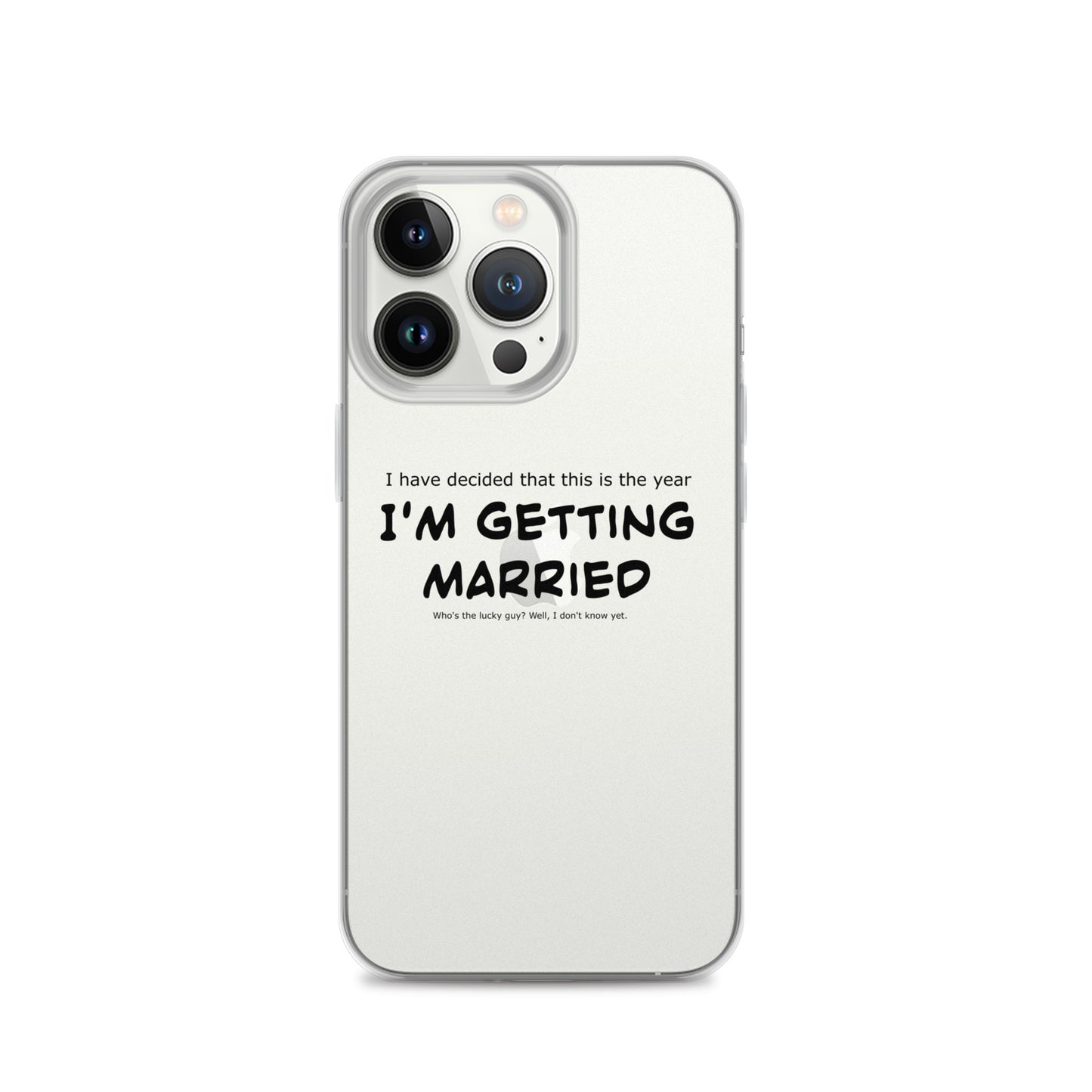 I'm getting married, Clear Case for iPhone®