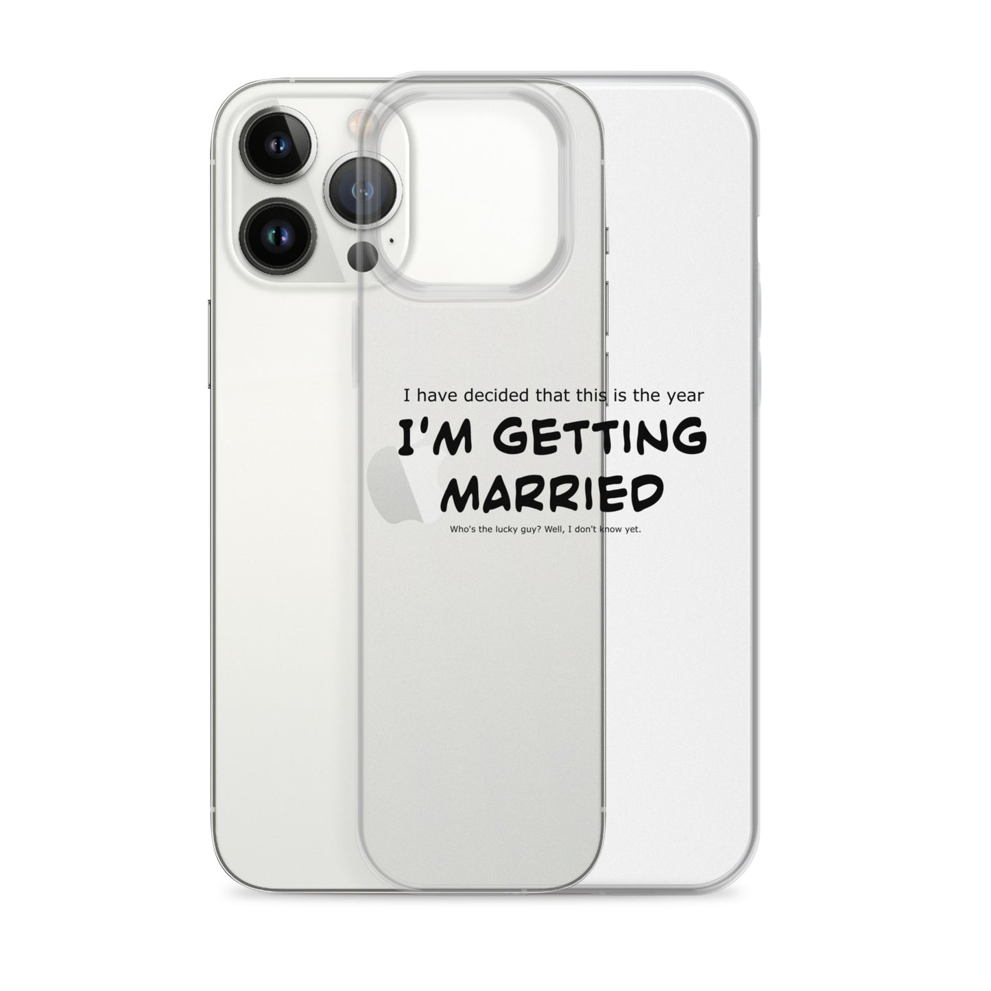 I'm getting married, Clear Case for iPhone®