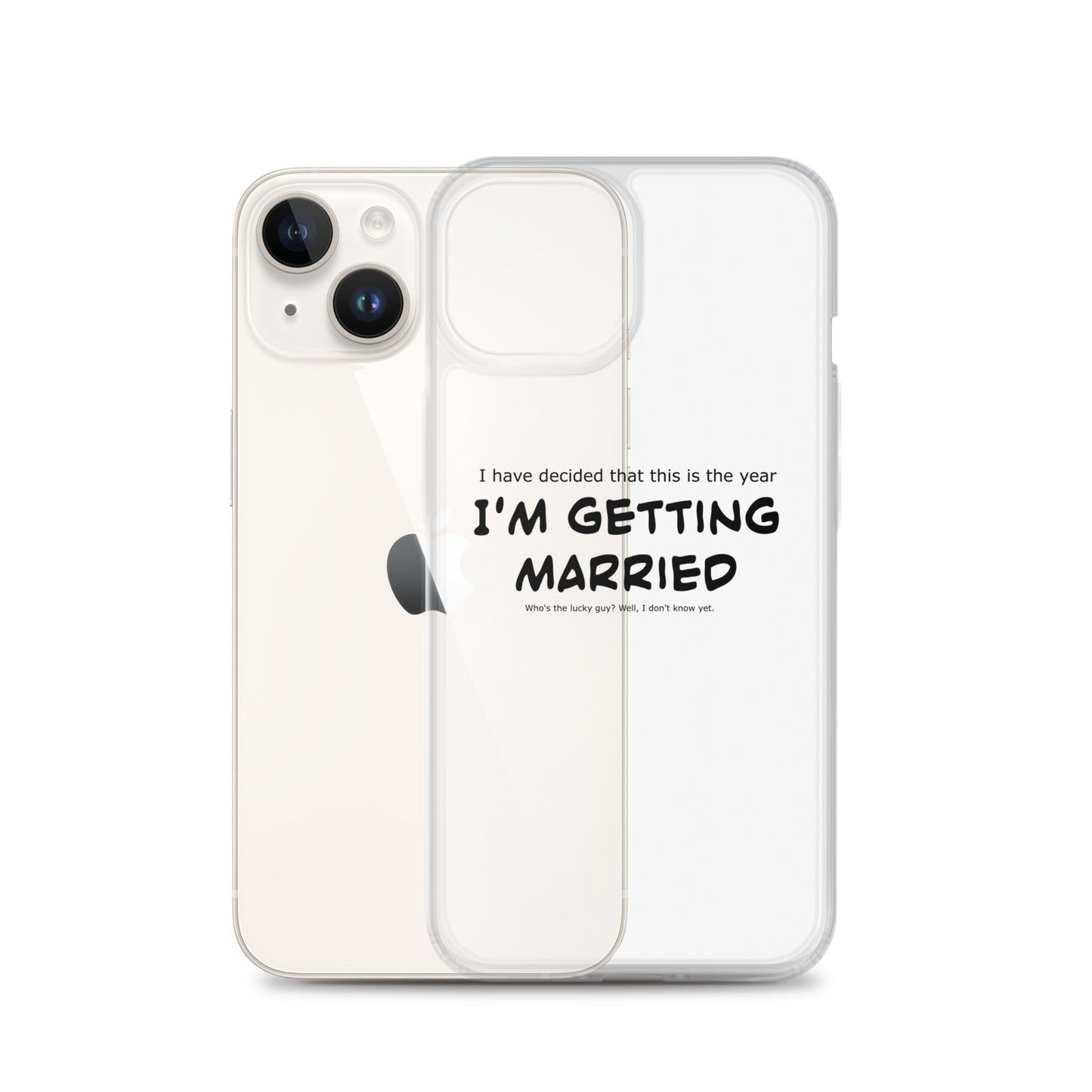 I'm getting married, Clear Case for iPhone®