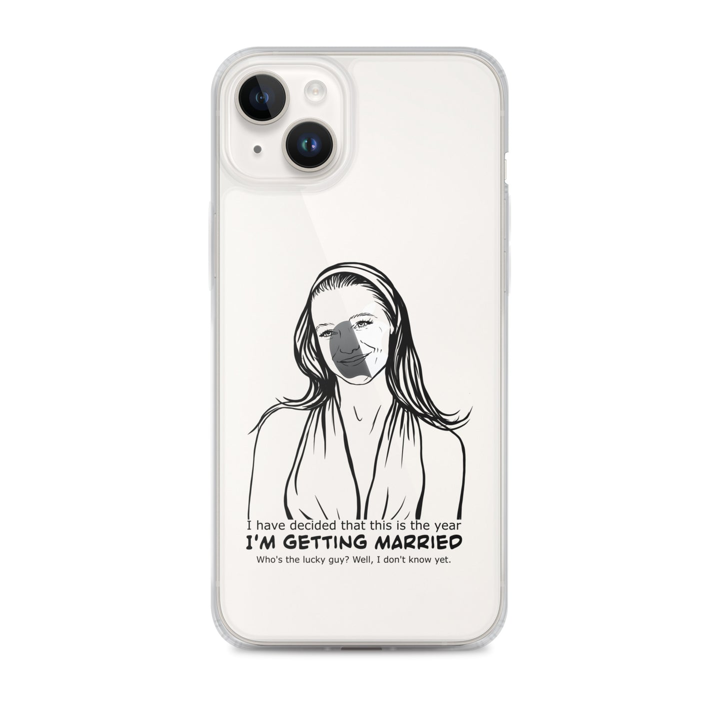 I have decided that this is the year I'm getting married, Charlotte, Clear Case for iPhone®