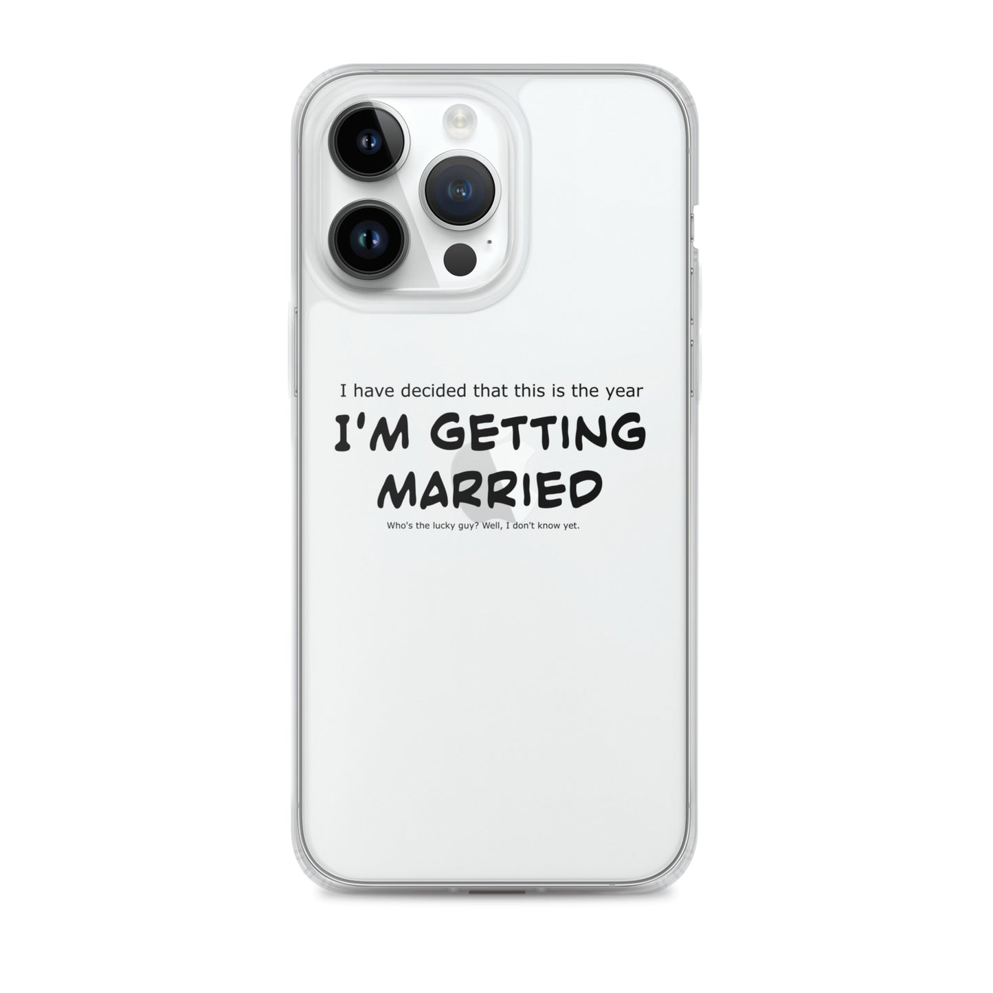 I'm getting married, Clear Case for iPhone®