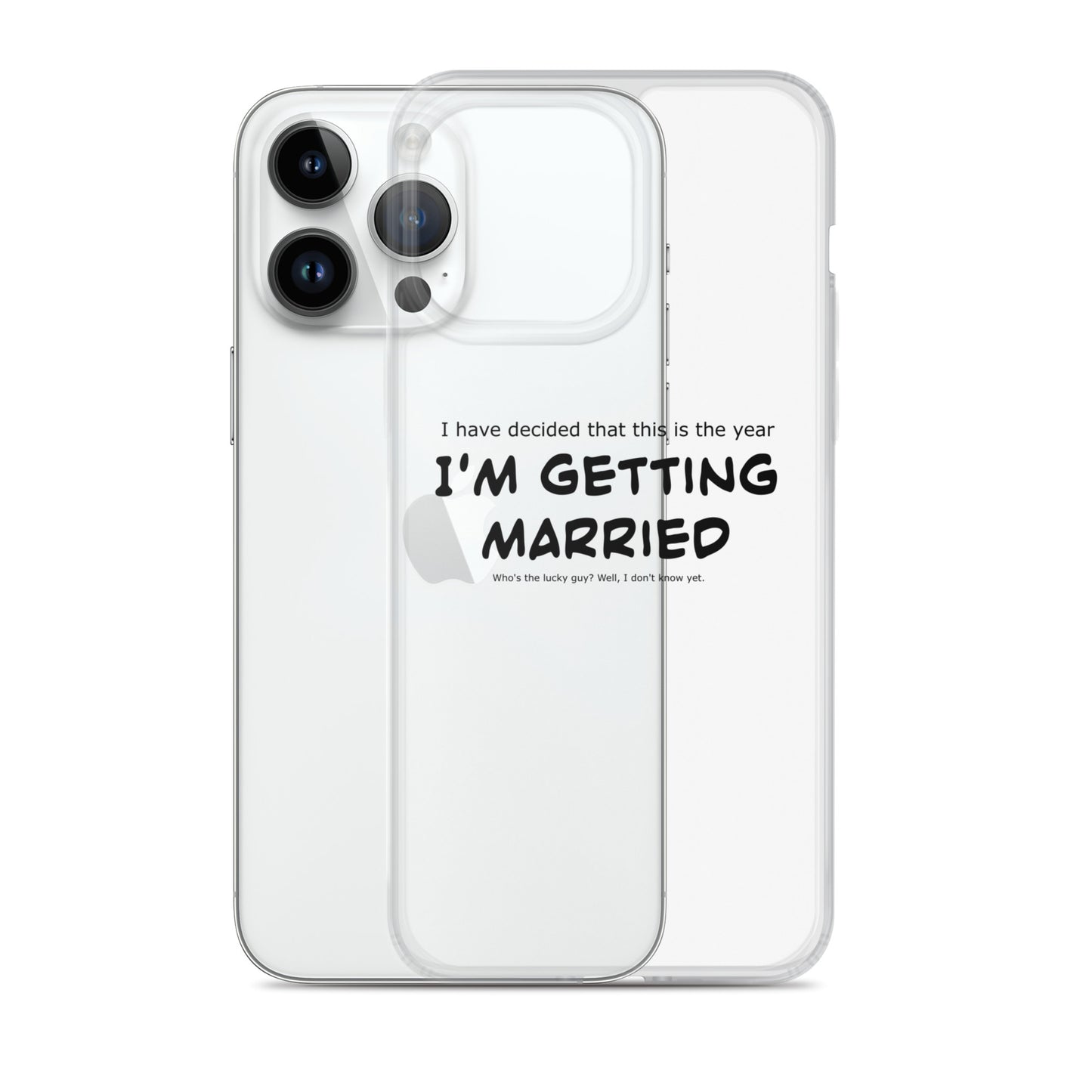 I'm getting married, Clear Case for iPhone®