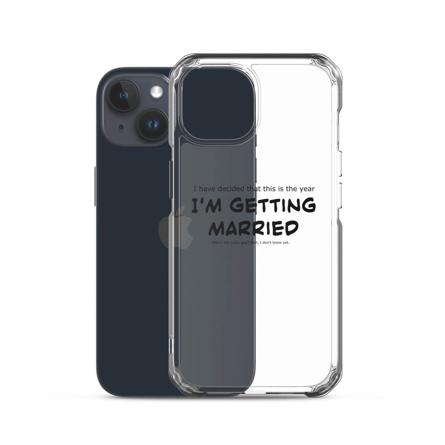 I'm getting married, Clear Case for iPhone®