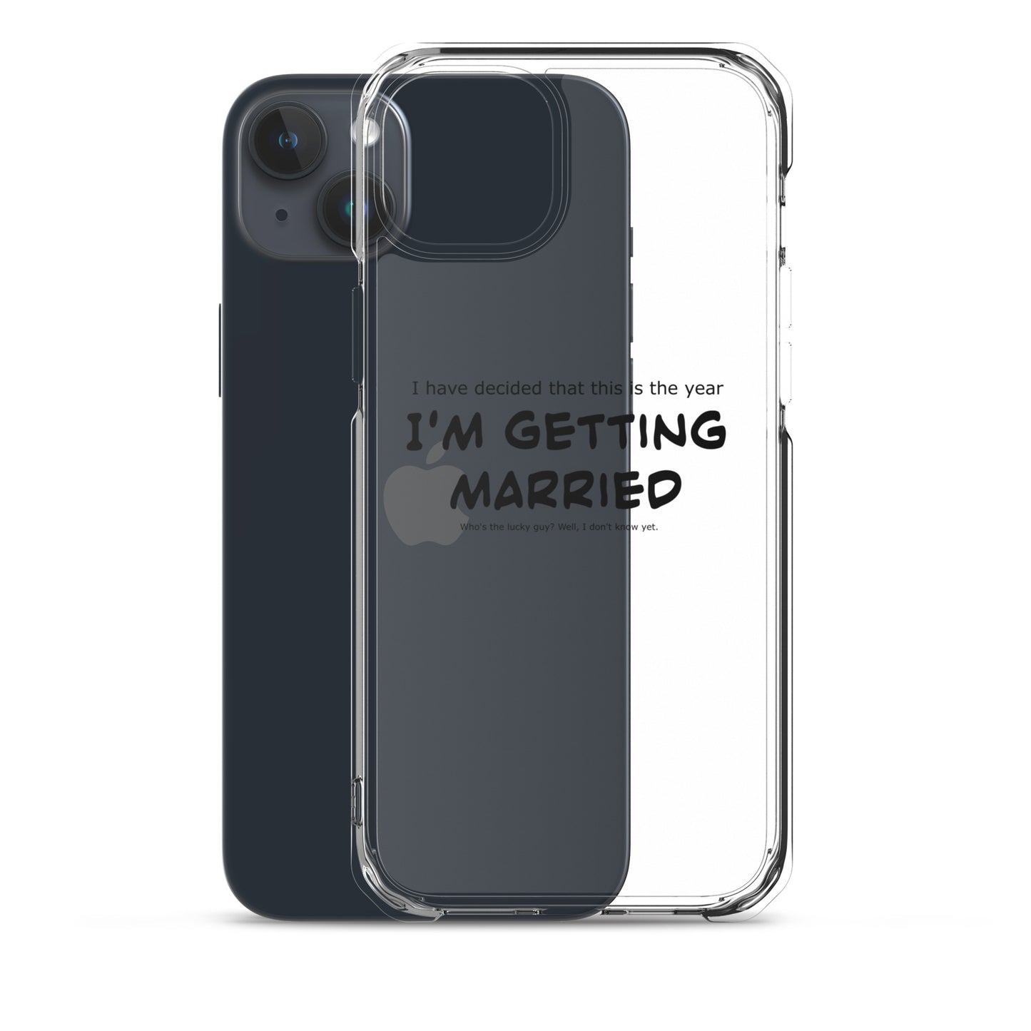 I'm getting married, Clear Case for iPhone®