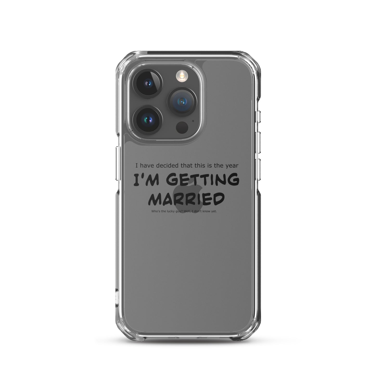 I'm getting married, Clear Case for iPhone®