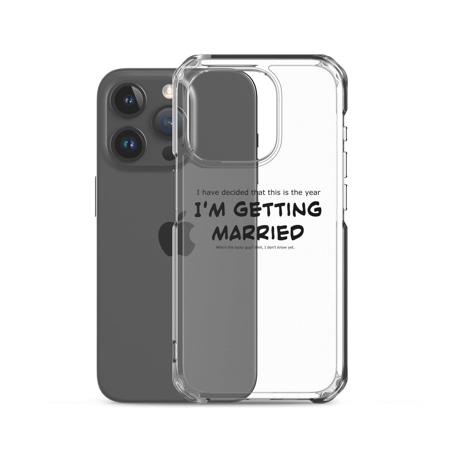 I'm getting married, Clear Case for iPhone®