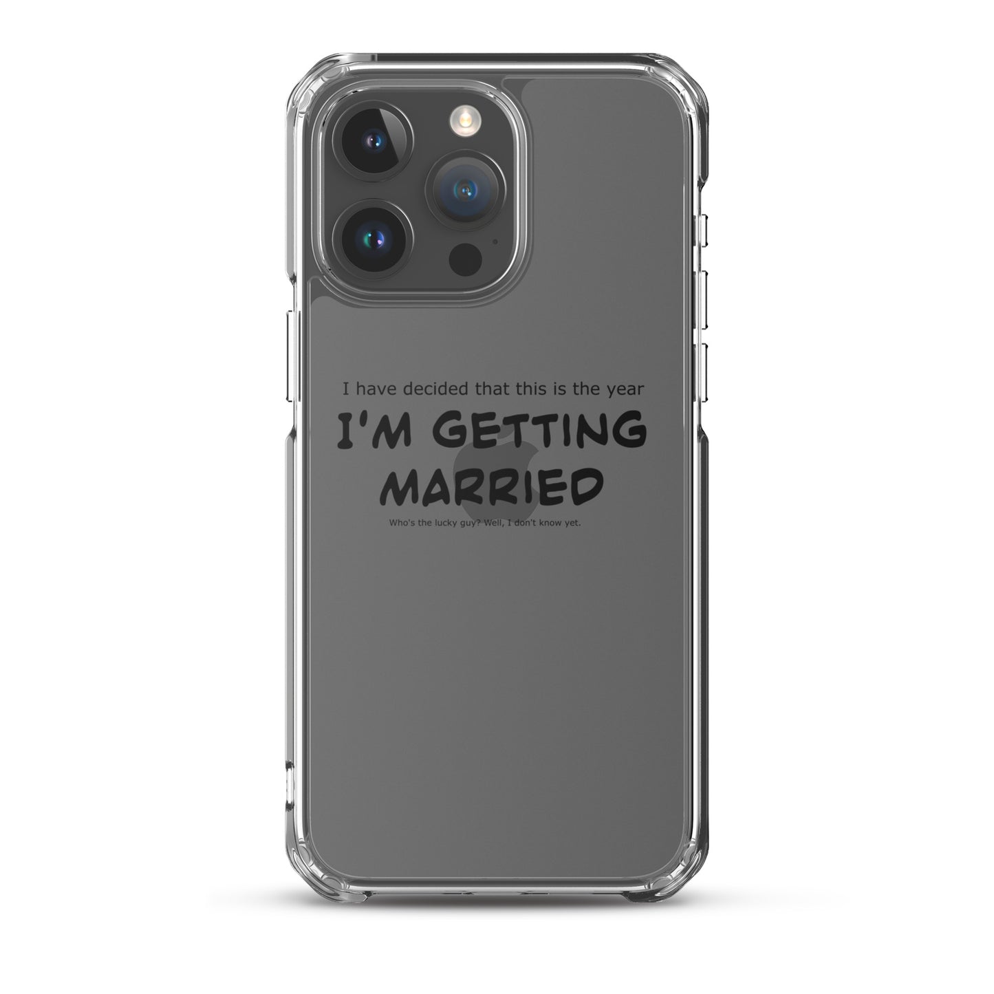 I'm getting married, Clear Case for iPhone®