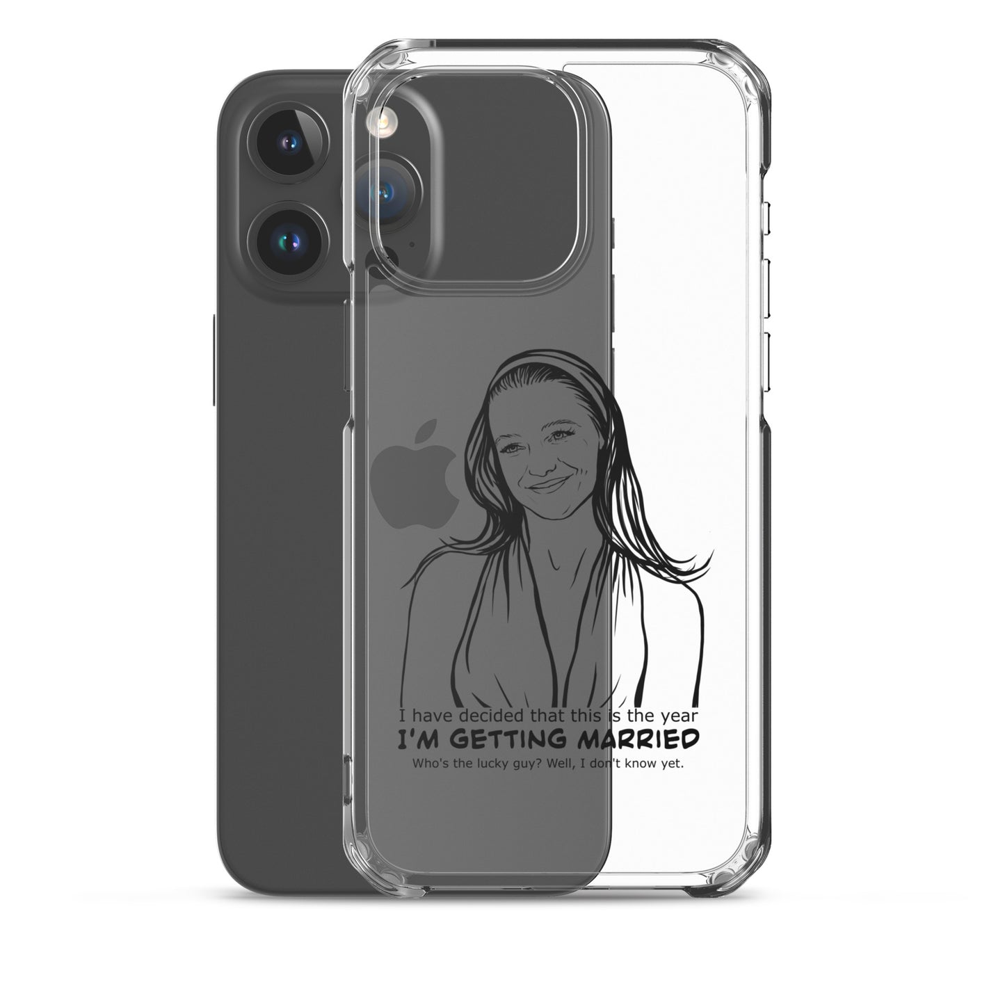 I have decided that this is the year I'm getting married, Charlotte, Clear Case for iPhone®