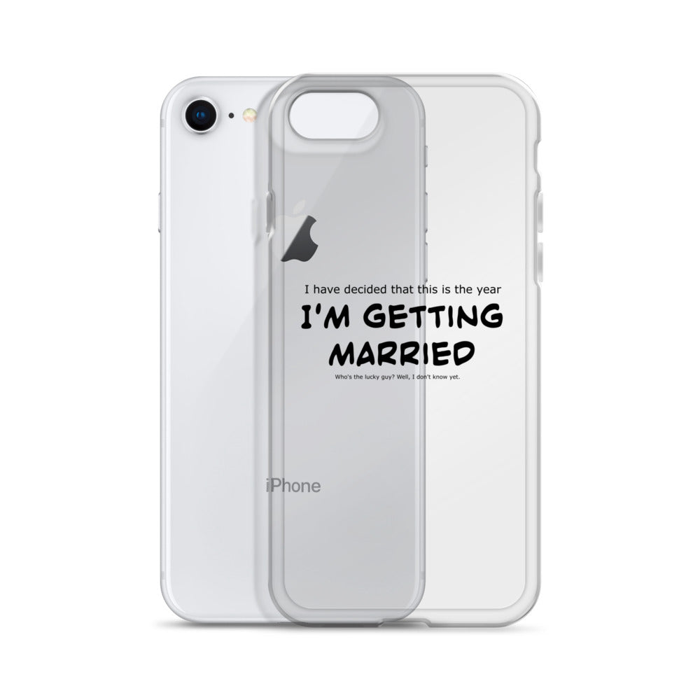 I'm getting married, Clear Case for iPhone®