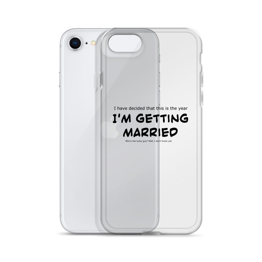 I'm getting married, Clear Case for iPhone®