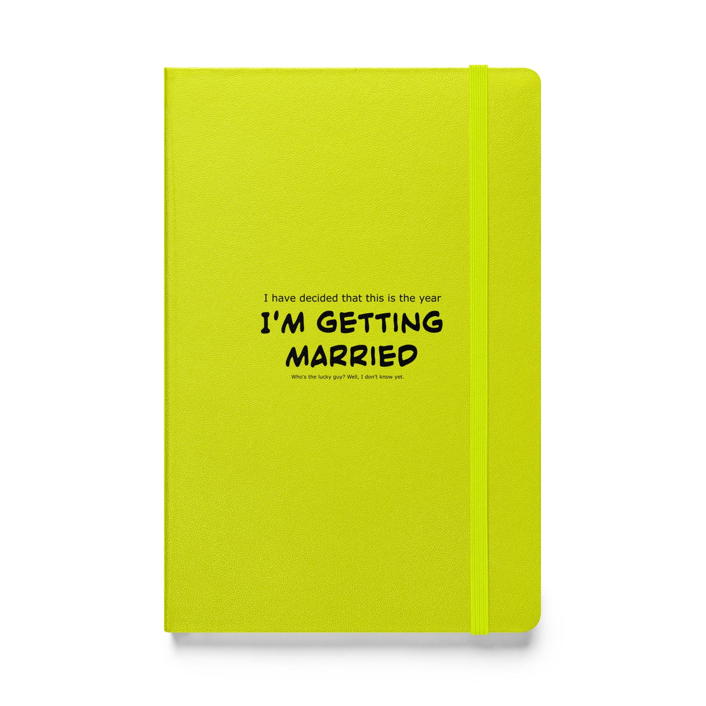 I'm getting married, Hardcover bound notebook