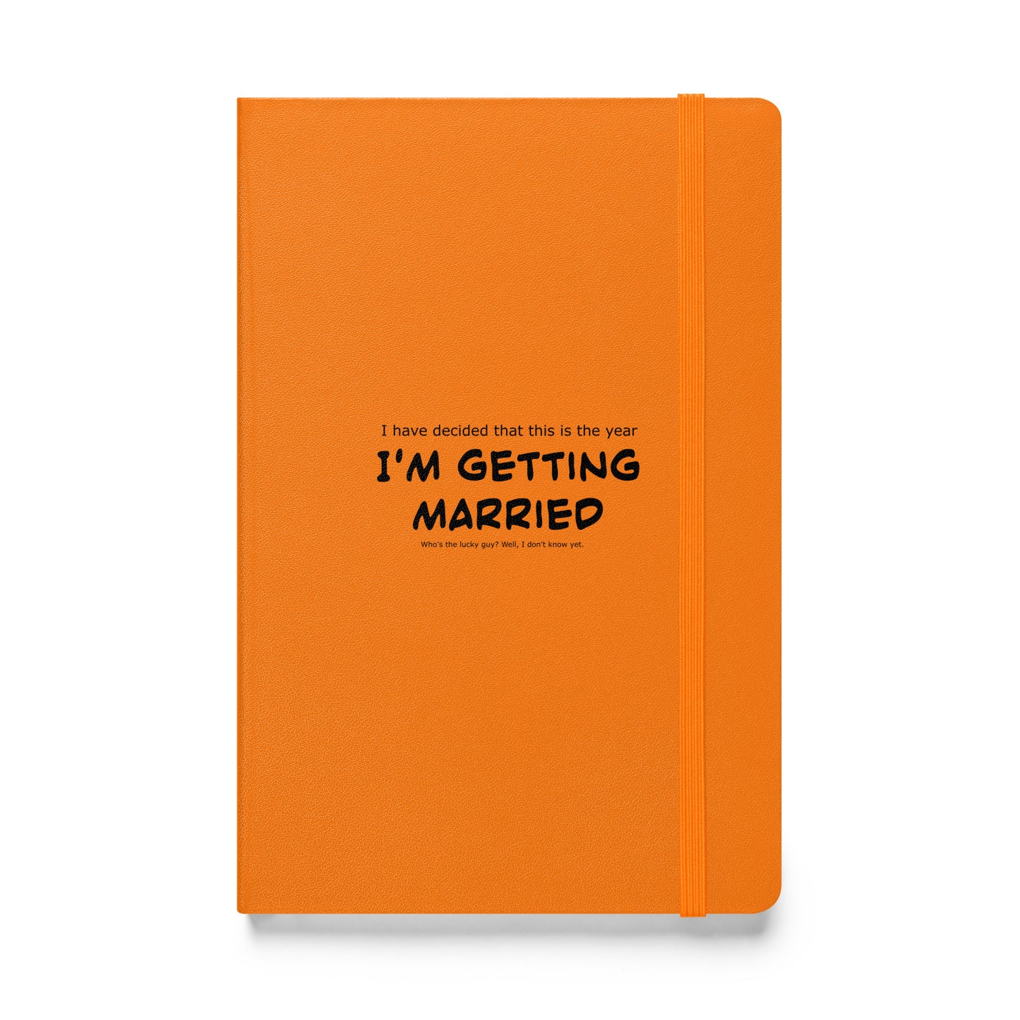 I'm getting married, Hardcover bound notebook