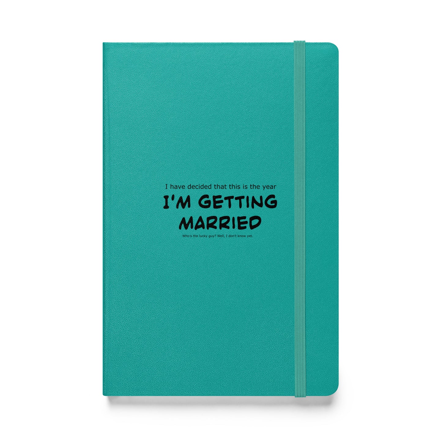 I'm getting married, Hardcover bound notebook